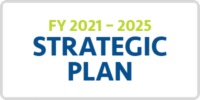 Fiscal Year 2021 – 2025 Strategic Plan